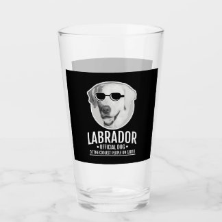 Labrador Official Dog Of The Coolest People Glass