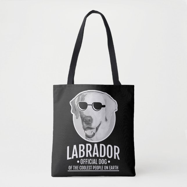 Labrador Official Dog Of The Coolest People Tote Bag (Front)