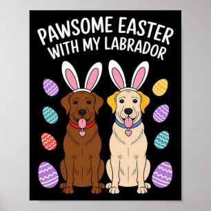 Labrador Retriever Bunny Springs Eggs Easter Lab D Poster