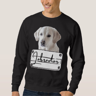 Labrador Retriever Dog Breed    Sweatshirt
