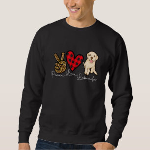 Labrador Retriever Dog Cute Peace Love Puppy Sweatshirt