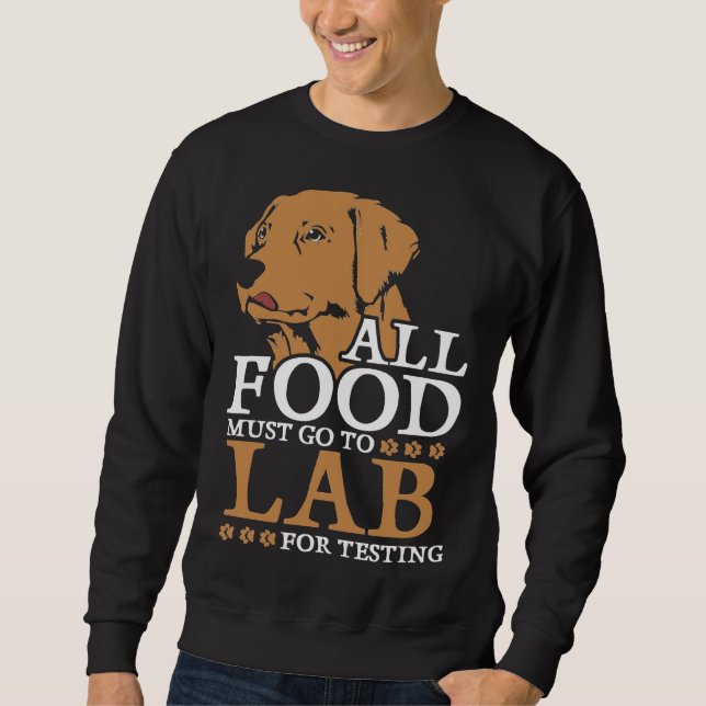 Labrador Retriever For Testing Relaxed Fit Sweatshirt (Front)