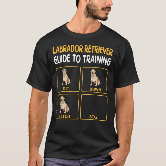 Labrador Retriever Guide To Training Dog Obedience T-Shirt (Front)