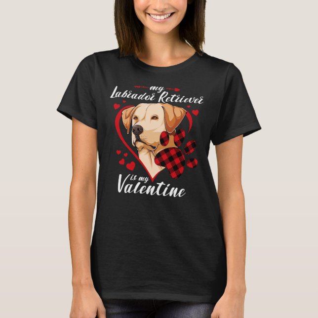Labrador Retriever Is My Valentine Dog Red Plaid H T-Shirt (Front)