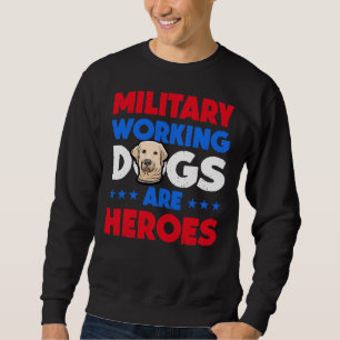 Labrador Retriever Military Working Sweatshirt