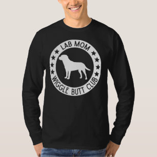 Labrador Retriever Mum Wiggle Butt Club T-Shirt