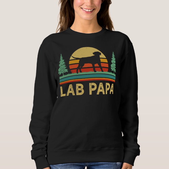 Labrador Retriever Papa Lab Dog Dad Pet Owner Dog  Sweatshirt (Front)