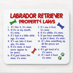 LABRADOR RETRIEVER Property Laws Mouse Pad