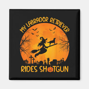 Labrador Retriever Rides Shot Witch Dog Halloween Magnet