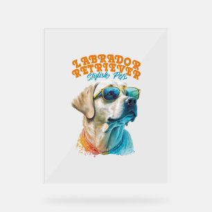 Labrador Retriever Stylish Pets Acrylic Sign