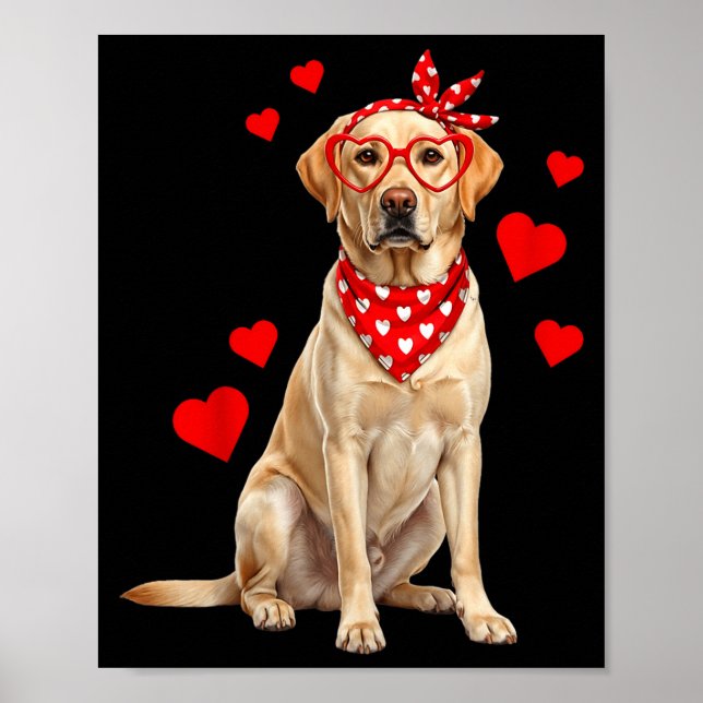 Labrador Retriever Valentines Day Dog Lover Heart  Poster (Front)