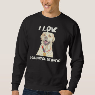 Labrador Retriever Wearing A Golden Medal I Love L Sweatshirt