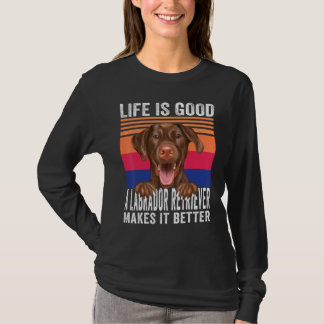 Labrador Retrievers Makes Your Life Good Vintage 1 T-Shirt