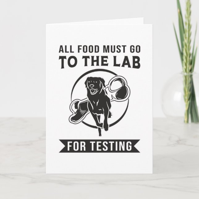 Labrador The Lab For Testing Retriever Dog Funny Card (Front)