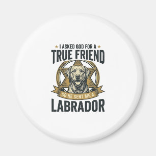 Labrador True Friend Vintage Dog Lover Design_1 Magnet