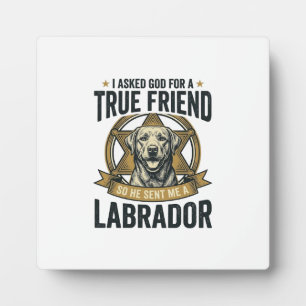 Labrador True Friend Vintage Dog Lover Design_1 Plaque