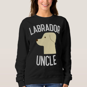 Labrador Uncle Dog Sweatshirt