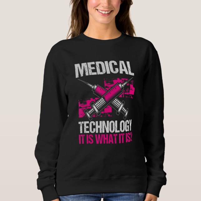 Labratory Technician Medical Technologist Lab Rat  Sweatshirt (Front)
