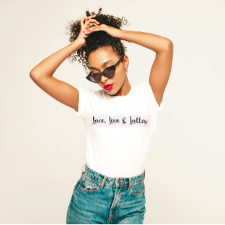 "Lace, Love, and Lattes" Cosy & Stylish T-Shirt