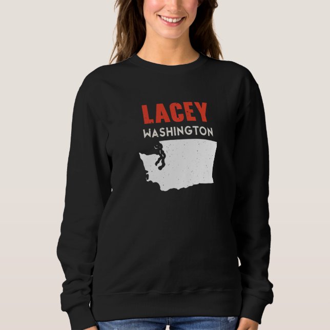 Lacey Washington USA State America Travel Washingt Sweatshirt (Front)
