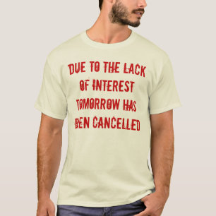Lack of interest shirt