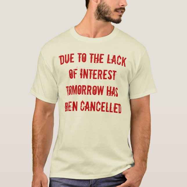 Lack of interest shirt (Front)