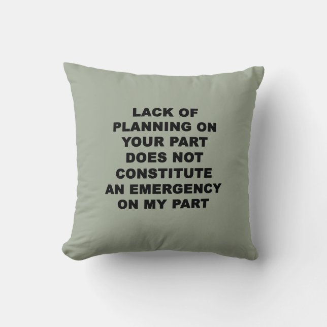 Lack of Planning Cushion (Front)