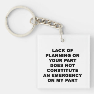 Lack of Planning Key Ring