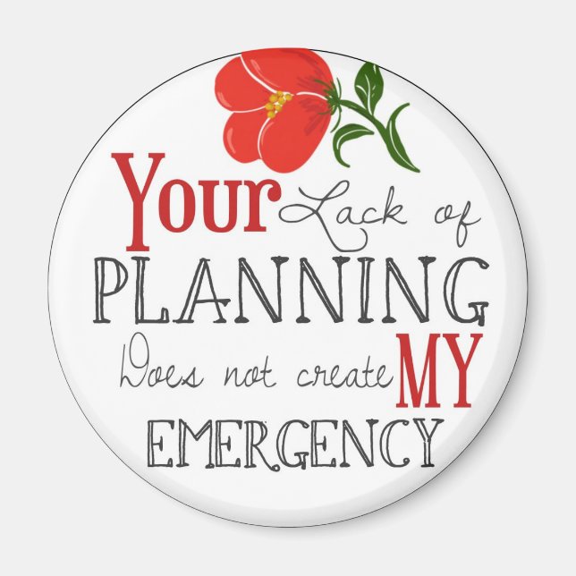 Lack of Planning Magnet (Front)