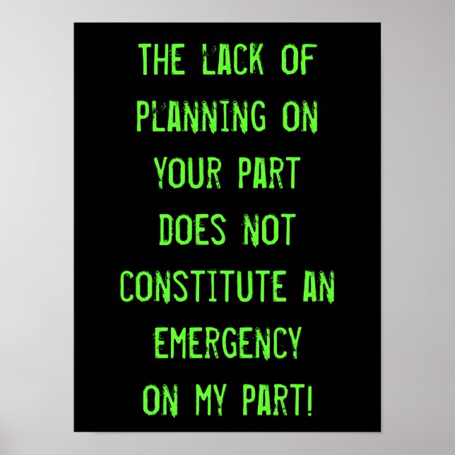 Lack of Planning Poster (Front)