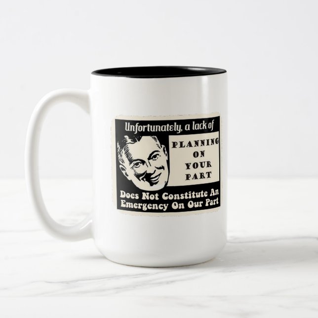 Lack of Planning Two-Tone Coffee Mug (Left)