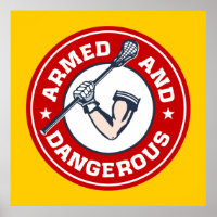 Lacrosse Armed and Dangerous poster