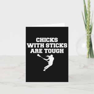 Lacrosse Chicks With Sticks Are Tough Saying Women Card