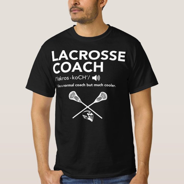 Lacrosse Coach Definition T-Shirt (Front)