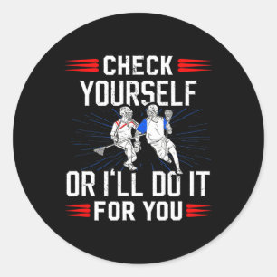 Lacrosse Dad Men Boys Lax Check Yourself Or I'll D Classic Round Sticker