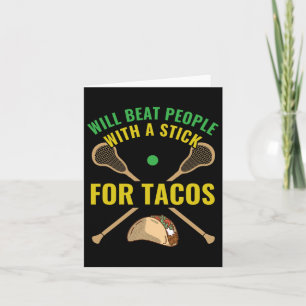 Lacrosse Funny Lacrosse Stick Goalie Tacos Card