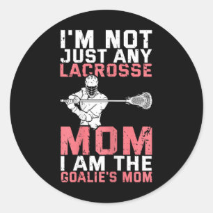 Lacrosse Goalie Lax Goalkeeper Funny Lacrosse Mum Classic Round Sticker