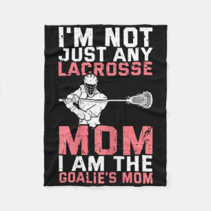 Lacrosse Goalie Lax Goalkeeper Funny Lacrosse Mum Fleece Blanket