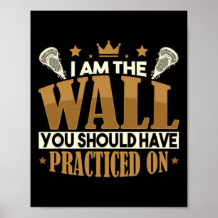 Lacrosse Goalkeeper Funny Lax Player Stick Lacross Poster