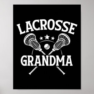 Lacrosse Grandma Of A Lacrosse Player Grandmother Poster