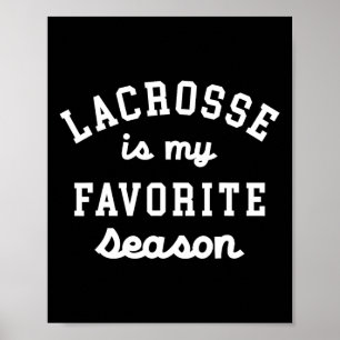 Lacrosse Is My Favourite Season Vintage Mum Dad Fo Poster