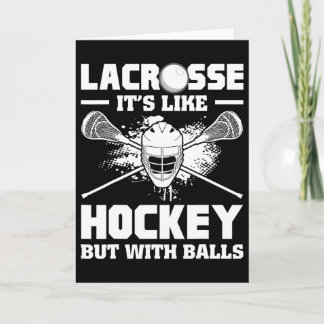 Lacrosse It's Like Hockey But With Funny Player Card