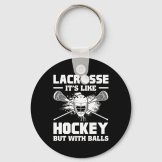 Lacrosse It's Like Hockey But With Funny Player Key Ring