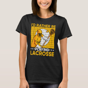 Lacrosse Lax Lacrosse Player Funny Quote_23 T-Shirt