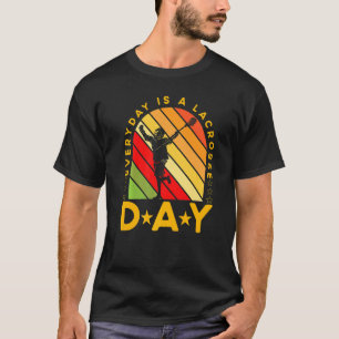 Lacrosse Lax Lacrosse Player Quote T-Shirt