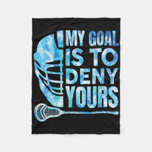 Lacrosse Lax My Goal Is To Deny Yours Men Boys Fun Fleece Blanket