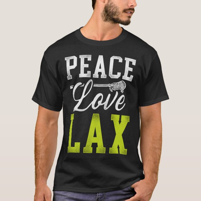 Lacrosse Lax Peace Love Lax T-Shirt (Front)