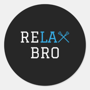 Lacrosse - Lax - Relax Bro Classic Round Sticker