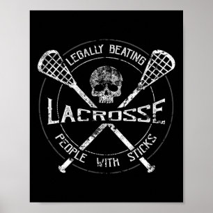 Lacrosse Legally Beating People With Sticks Funny Poster