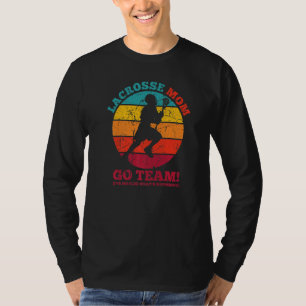 Lacrosse Mom No Clue What's Happening Sarcastic T-Shirt